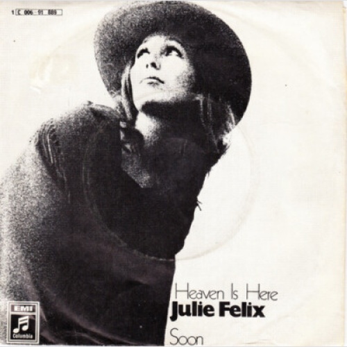 7", Single Julie Felix - Heaven Is Here