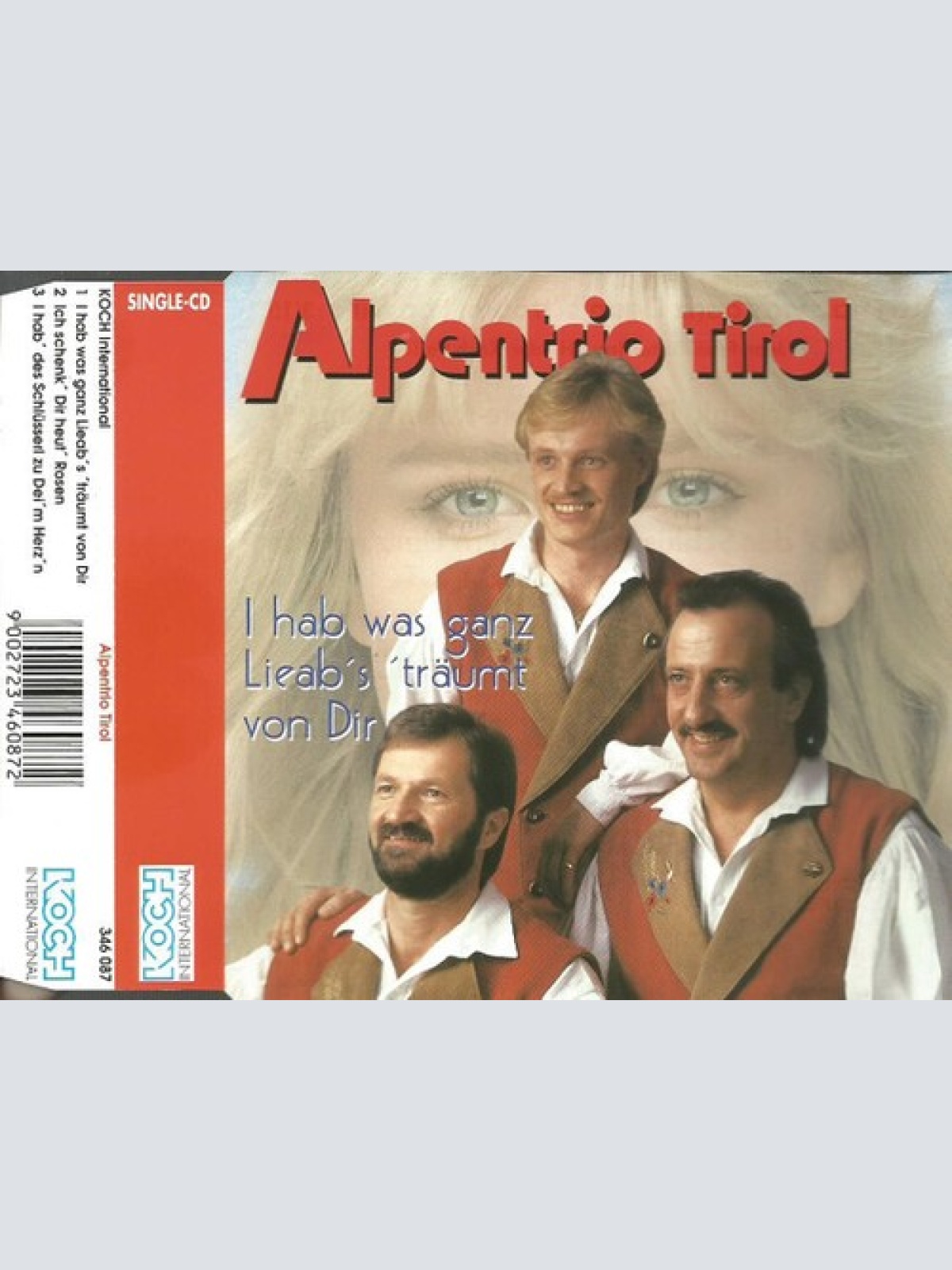 CD, Maxi Alpentrio Tirol - I Hab Was Ganz Lieab's Träumt Von Dir