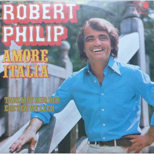 7", Single Robert Philip (3) - Amore Italia