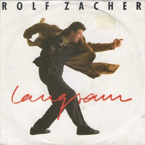 7", Single Rolf Zacher - Langsam .. Wird Alles Besser