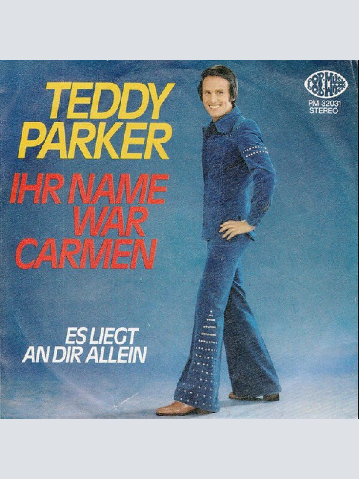7", Single Teddy Parker - Ihr Name War Carmen