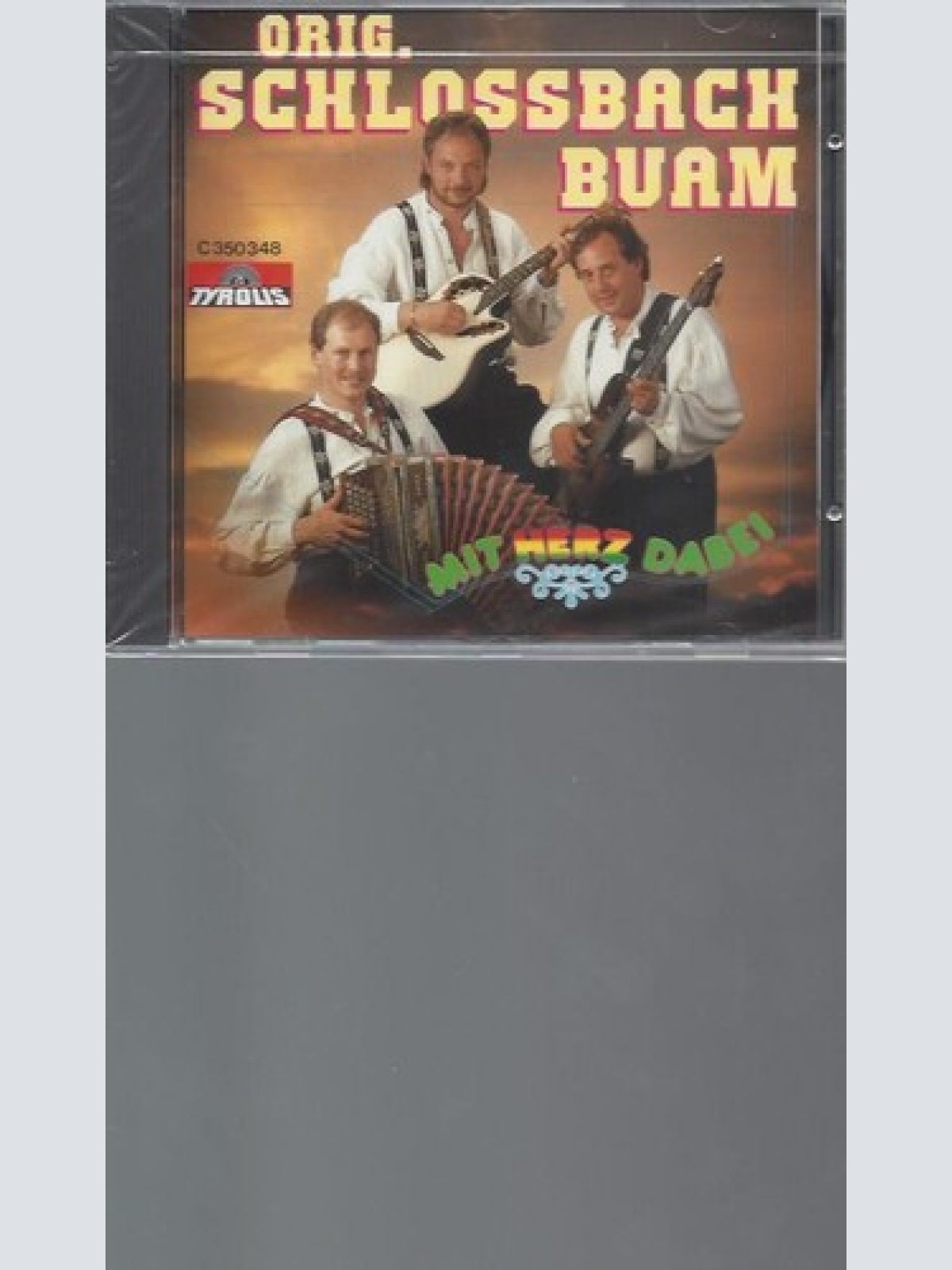 CD Mit Herz Dabei -- Schlossbach Buam,Orig