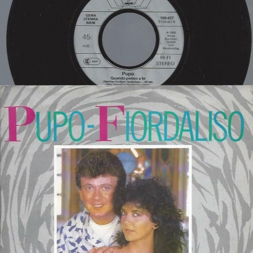 7"     Pupo - Fiordaliso  La Vita E' Molto Di Più / Quando Penso A Te