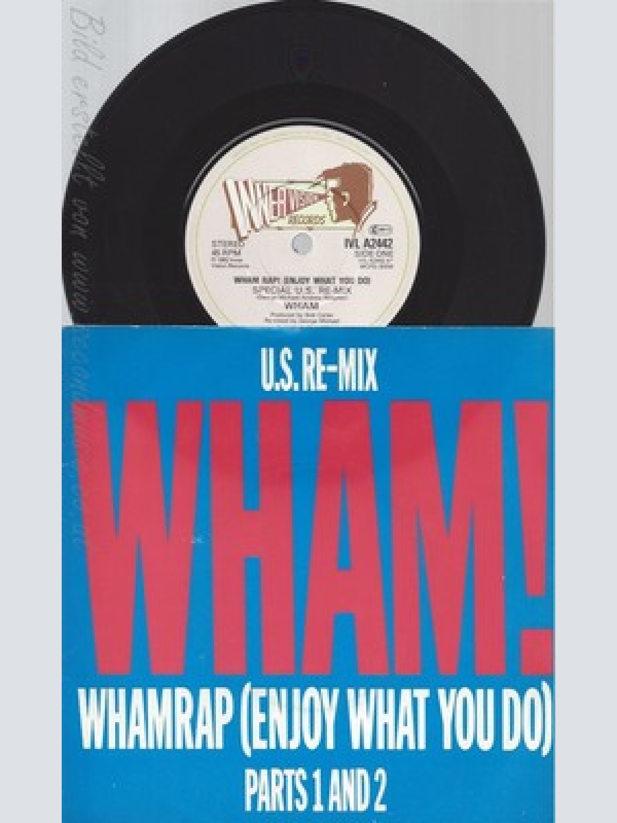 7" WHAM --WHAMRAP-- PARTS1 &2