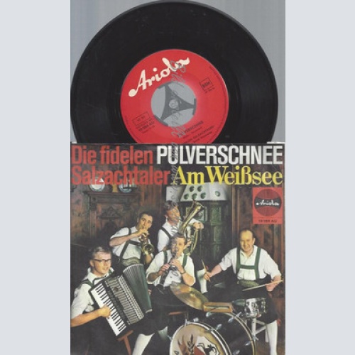 7" DIE FIDELEN SALZACHTALER PULVERSCHNEE