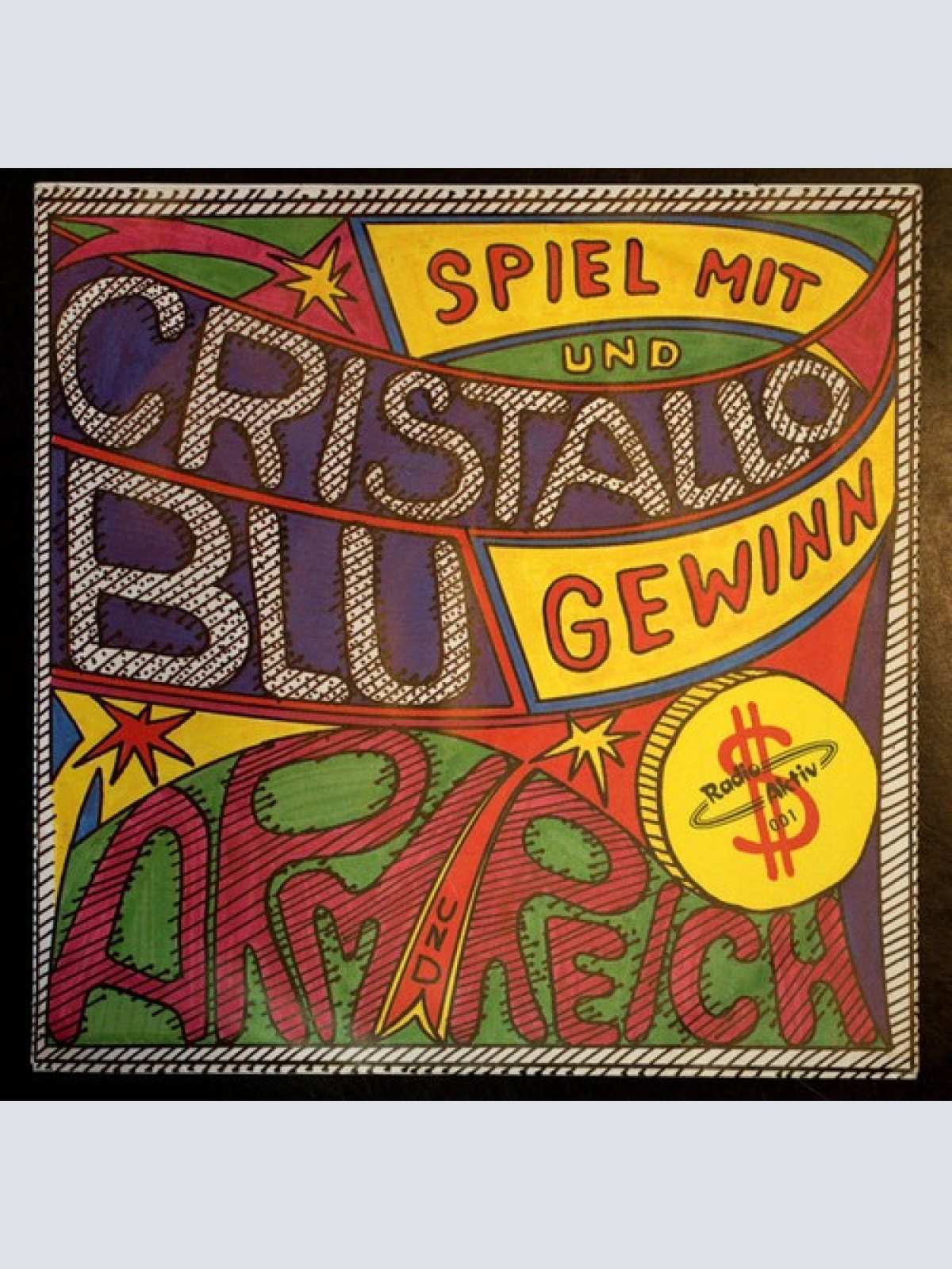 7", Single Cristallo Blu - Arm Und Reich / Dollars (Instrumental)