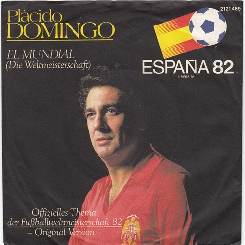 (7", Single) Plácido Domingo* - El Mundial (Die Weltmeisterschaft)