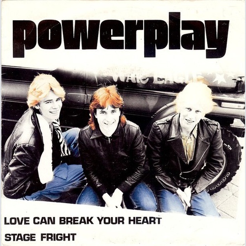 7", Single Powerplay (4) - Love Can Break Your Heart / Stage Fright