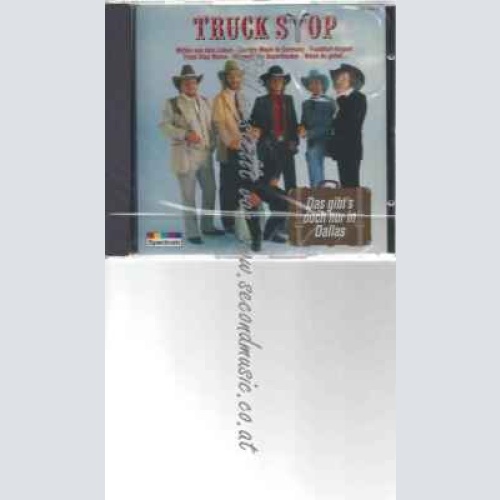 CD--Truck Stop | --Das Gibt'S Doch Nur in Dallas