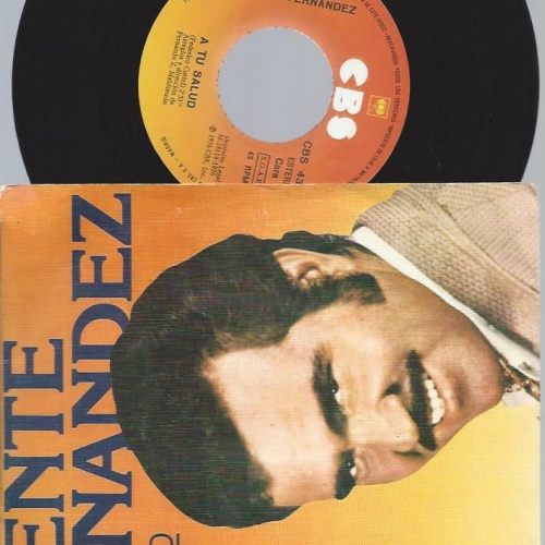 7"     Vicente Fernandez – A Tu Salud