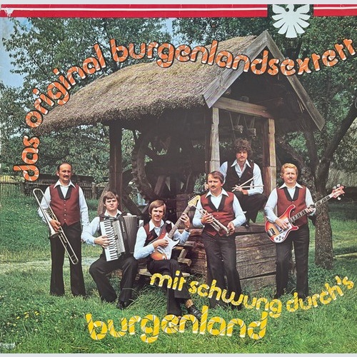 LP, Album Das Original Burgenlandsextett* - Mit Schwung Durch's Burgenland