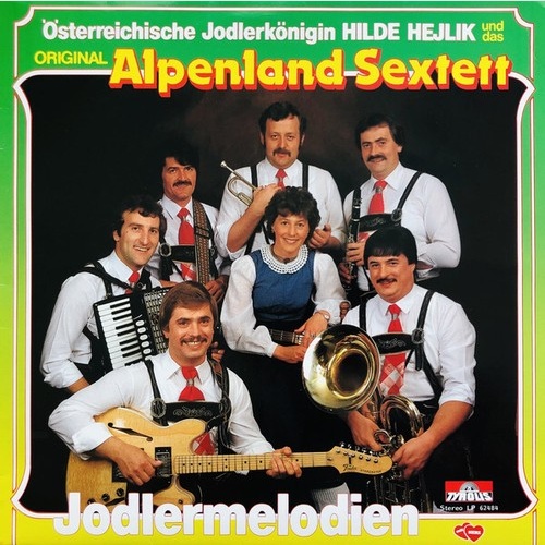 LP, Album Original Alpenland Sextett und die Österreichische Jodlerkönigin  H...
