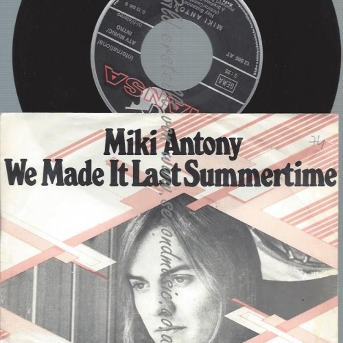 7"  Miki Antony – We Made It Last Summertime