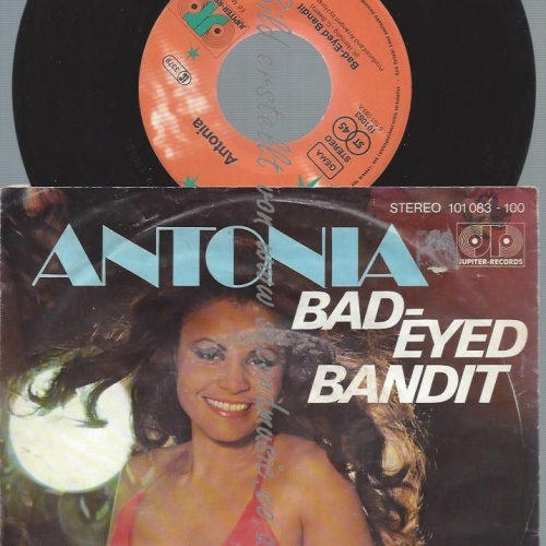 7"  Antonia  Bad-Eyed Bandit