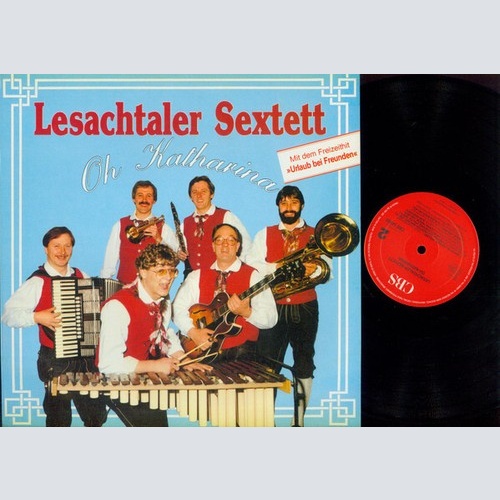 LP Lesachtaler Sextett - Oh Katharina