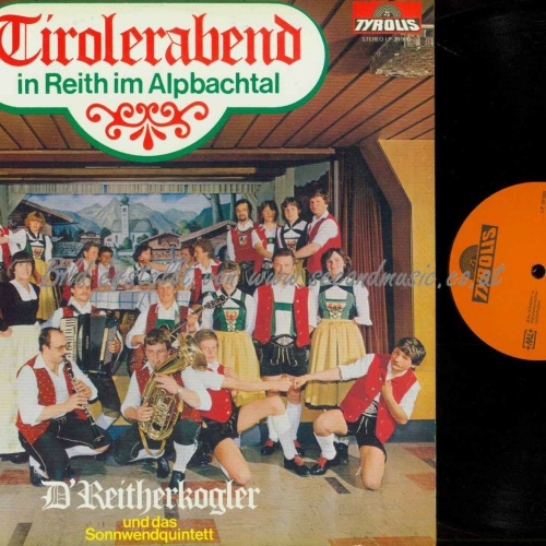 LP-- D'Reitherkogler Und Das Sonnwensquintett – Tirolerabend In Reith Im  // NM