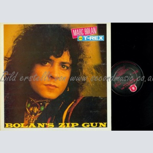 LP--MARC BOLAN AND T REX--BOLANS ZIP GUN--FOC