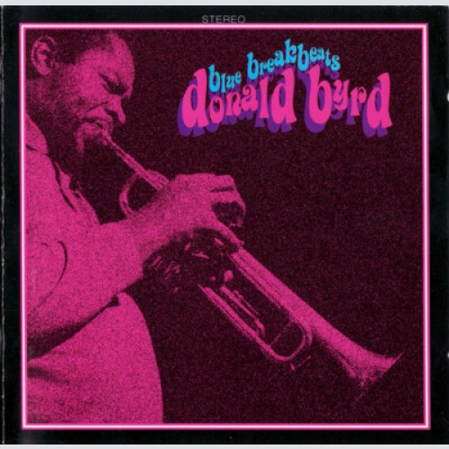CD, Comp Donald Byrd - Blue Breakbeats