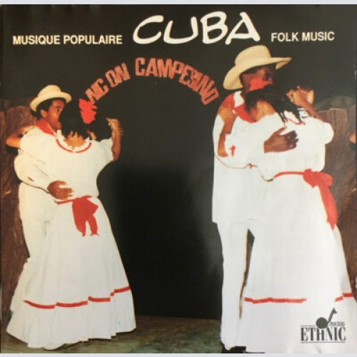 CD Various - Cuba : Musica Campesina / Musique Populaire / Folk Music