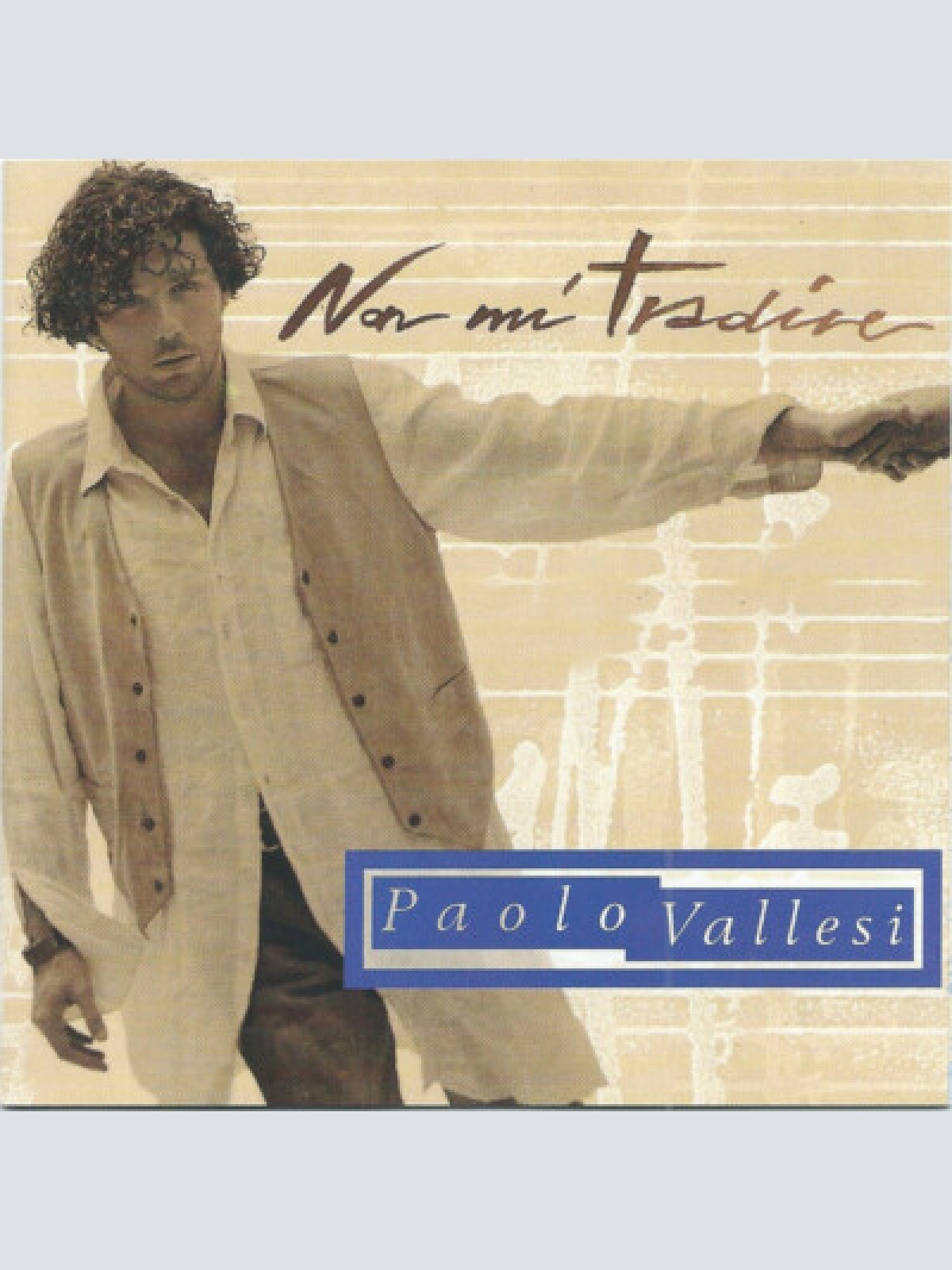 CD, Album Paolo Vallesi - Non Mi Tradire
