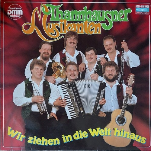 LP, Album Thannhausner Musikanten - Wir Ziehen In Die Welt Hinaus