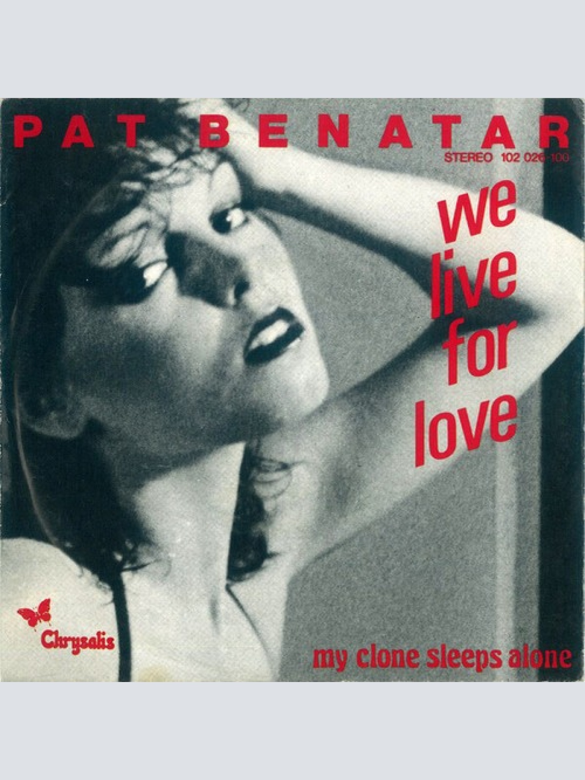 7", Single Pat Benatar - We Live For Love
