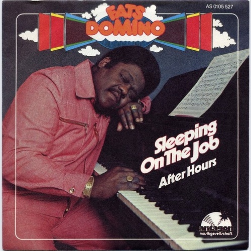 7", Single Fats Domino - Sleeping On The Job / After Hours