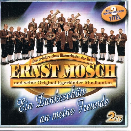 2xCD, Comp Ernst Mosch Und Seine Original Egerländer Musikanten - Ein Dankesc...