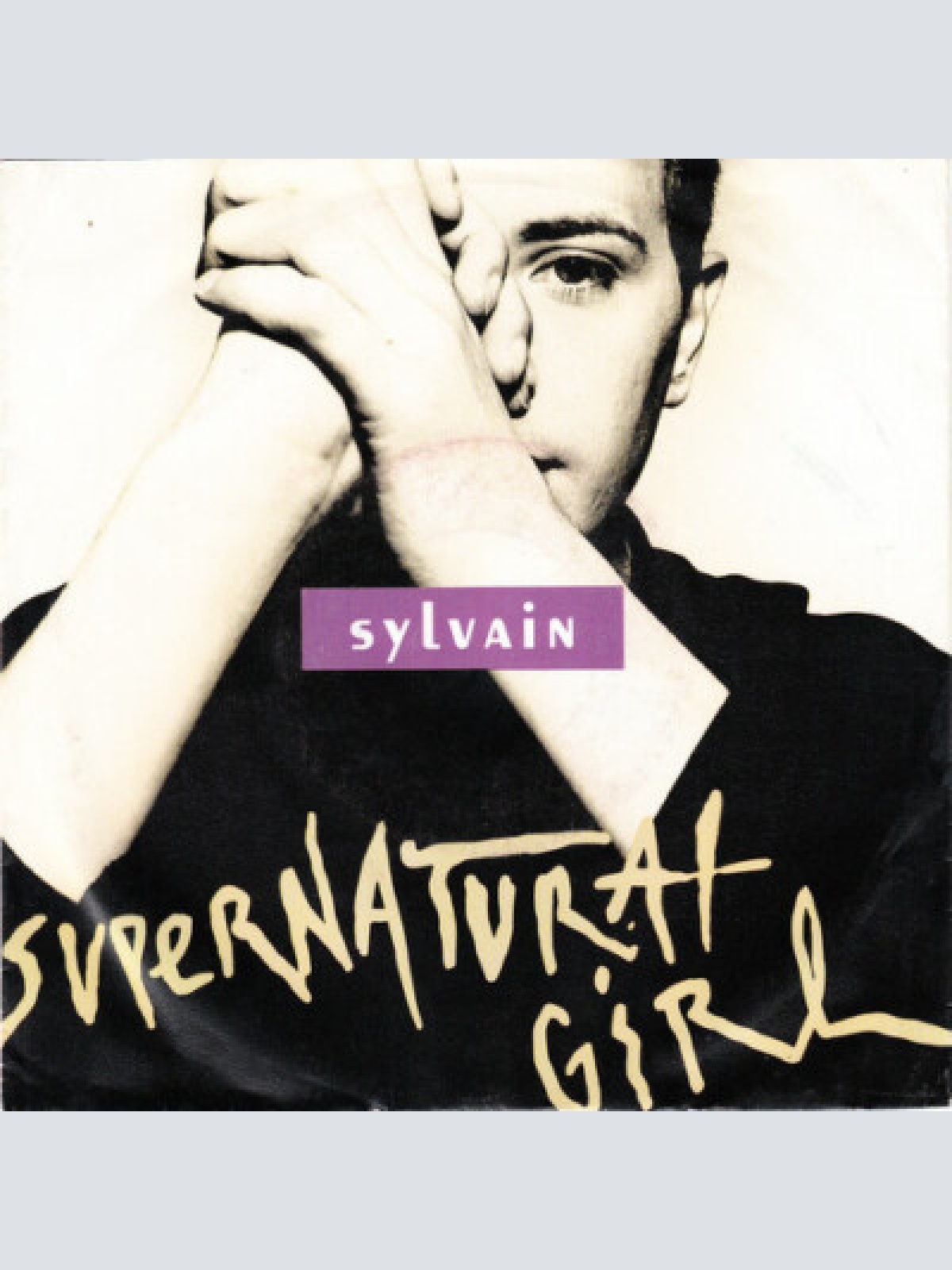 7", Single Sylvain* - Supernatural Girl