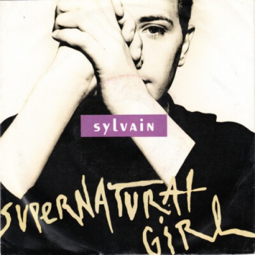 7", Single Sylvain* - Supernatural Girl