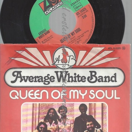 7" AVERAGE WHITE BAND QUEEN OF MY SOUL