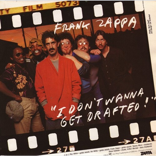 7", Single Frank Zappa - I Don't Wanna Get Drafted !