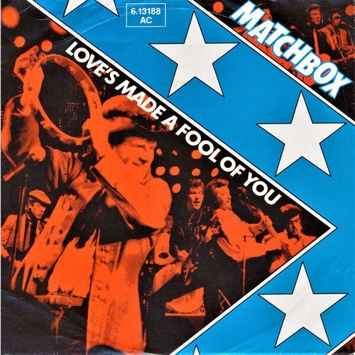 7", Single Matchbox (3) - Love's Made A Fool Of You