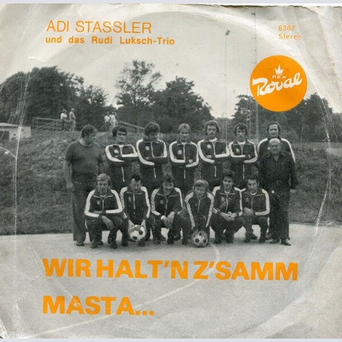 7", Single Adi Stassler Und Das Rudi Luksch-Trio - Wir Halt'n Z'samm / Masta...