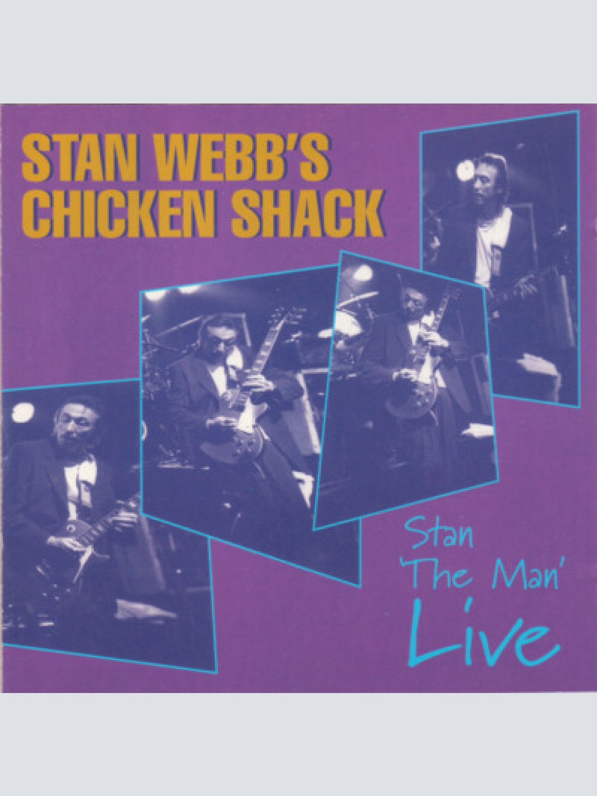 CD Stan Webb's Chicken Shack - Stan "The Man" Live