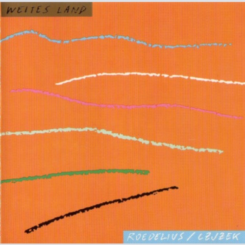 CD, Album Roedelius* / Czjzek* - Weites Land