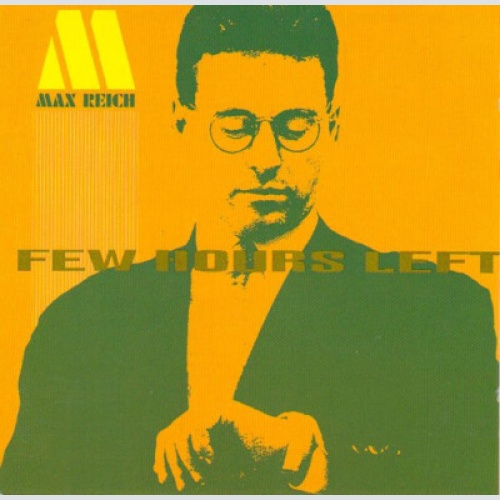 CD, Album Max Reich - Few Hours Left