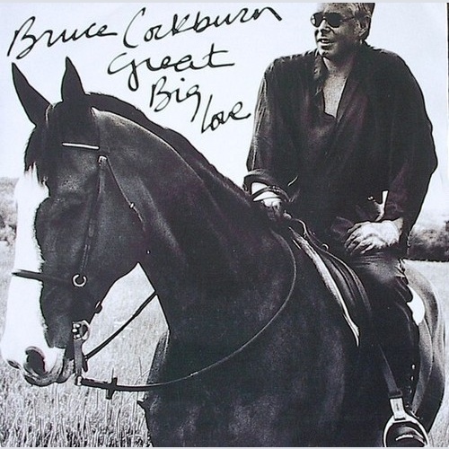 7", Single Bruce Cockburn - Great Big Love