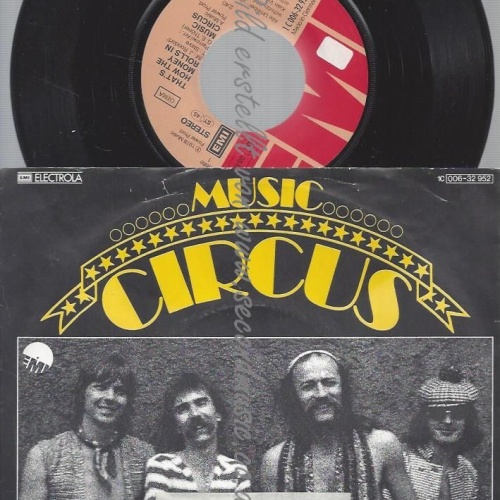 7"  Music Circus  That's How The Money Rolls In