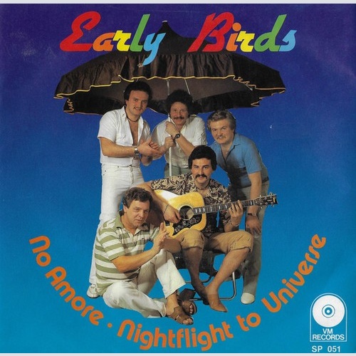 7", Single Early Birds - No Amore / Nightflight To Universe