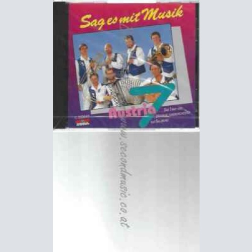 CD--AUSTRIA 7  | --SAG ES MIT MUSIK