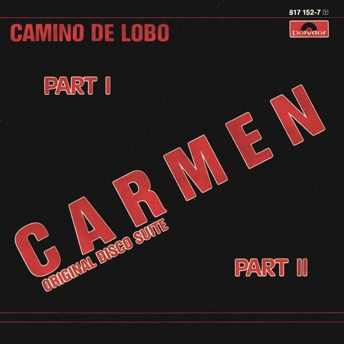 7", Single Camino De Lobo - Carmen - Original Disco Suite