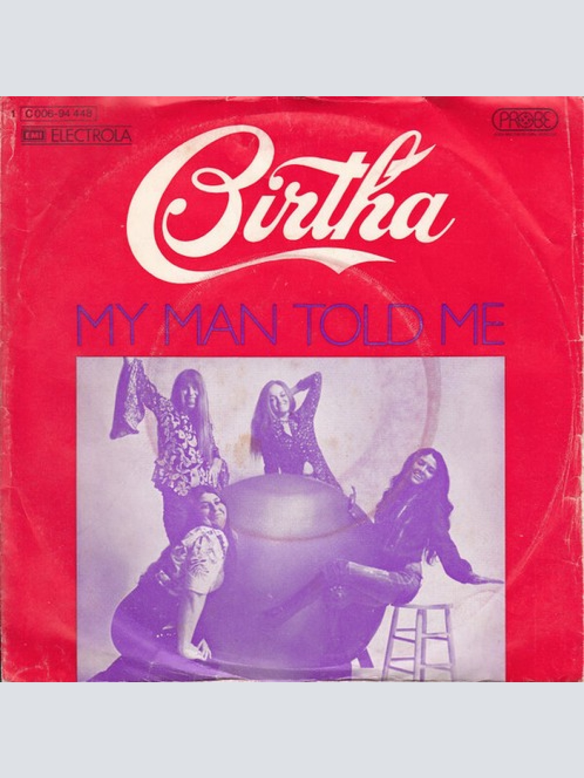7", Single Birtha - My Man Told Me