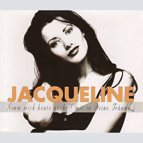 CD, Maxi Jacqueline (5) - Nimm Mich Heute Nacht (Mit In Deine Träume)