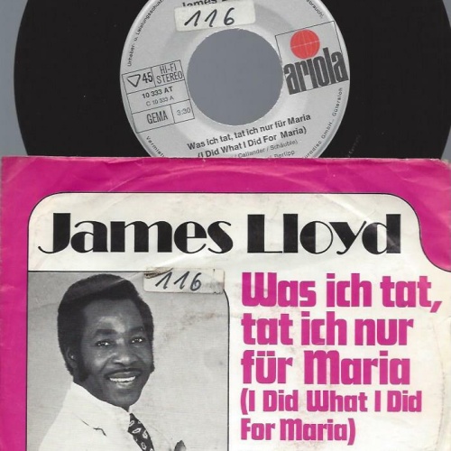 7" James Lloyd – Was Ich Tat, Tat Ich Nur Für Maria