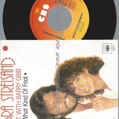 7"   Barbra Streisand Duet With Barry Gibb – What Kind Of Fool