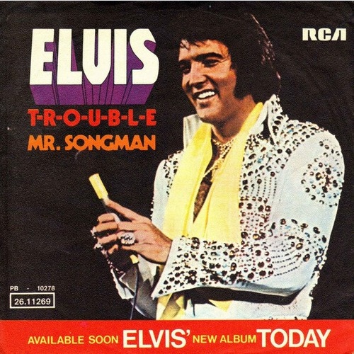 7", Single Elvis Presley - T-R-O-U-B-L-E