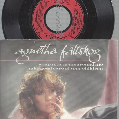 7"  AGNETHA FÄLTSKOG  WRAP YOUR ARMS ARAOUND ME