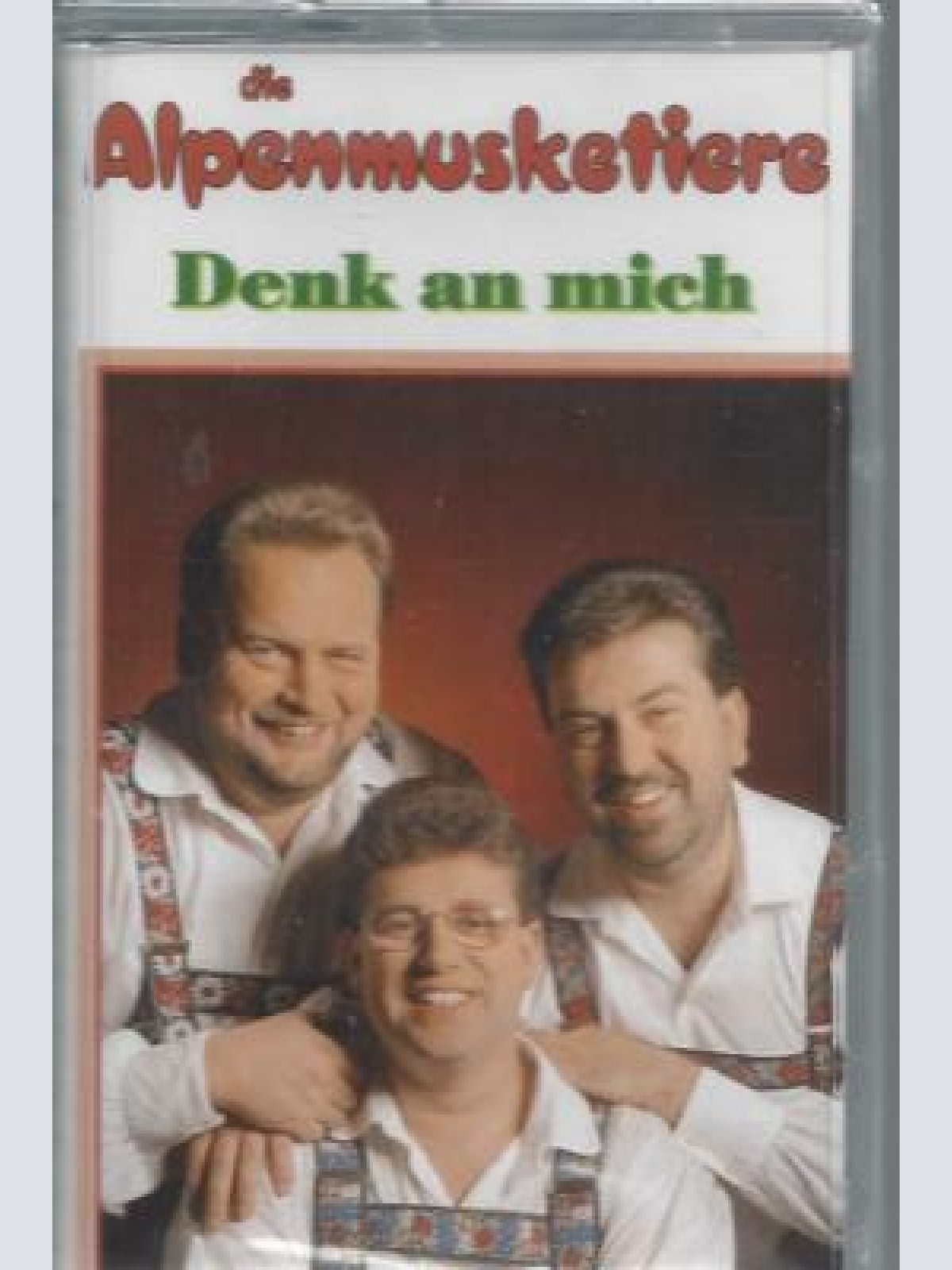 MC--Die Alpenmusketiere--Denk an mich