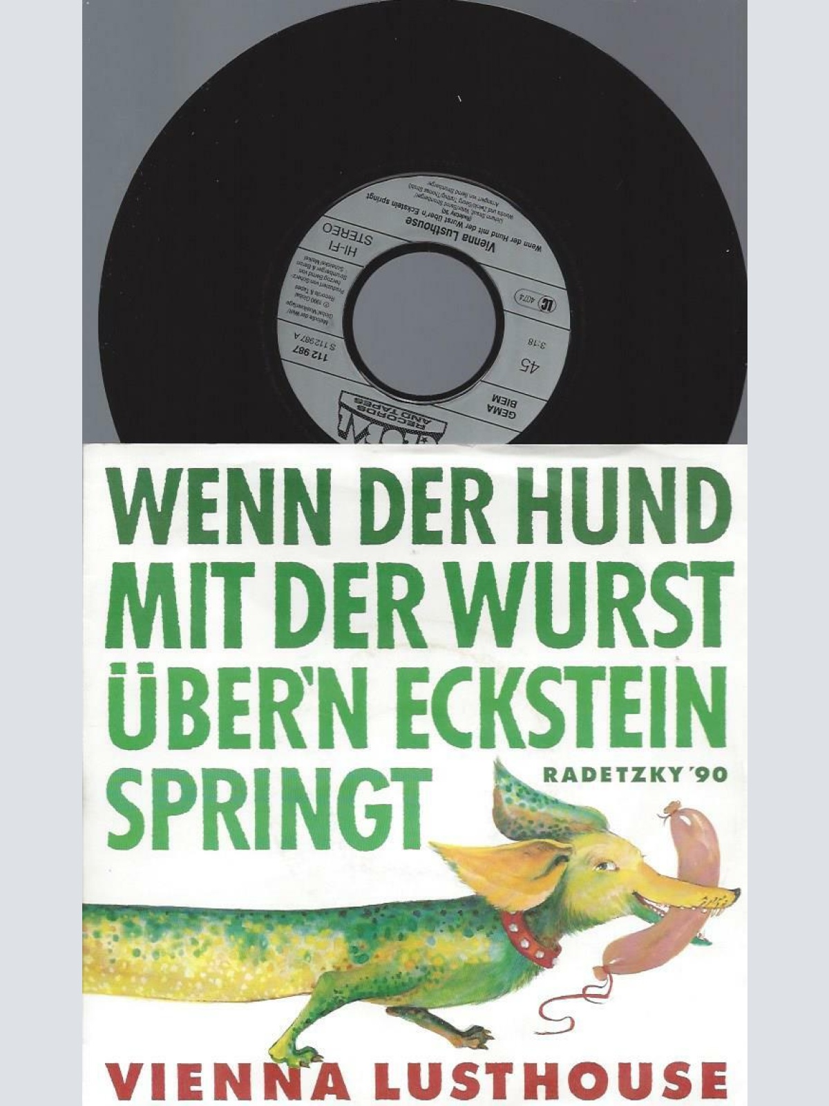 7"  Vienna Lusthouse – Wenn Der Hund Mit Der Wurst Über'n Eckstein Springt